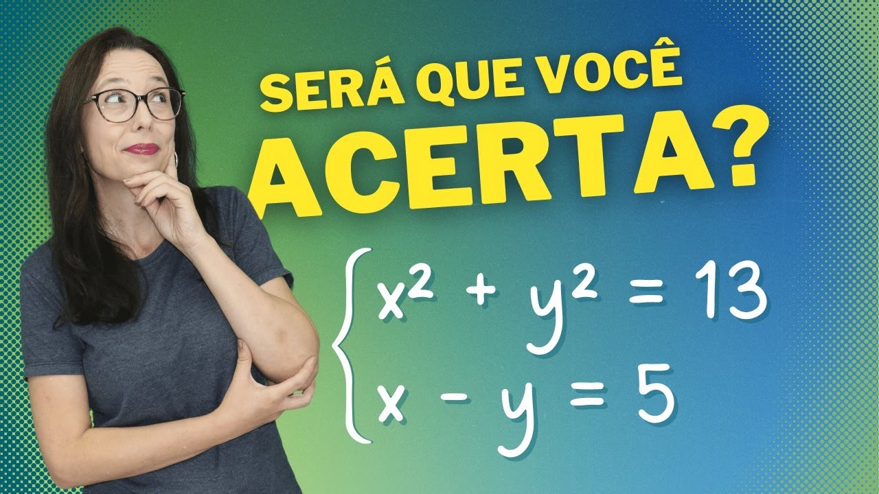 SISTEMA DE EQUAÇÕES DO 2º GRAU ∣ SUBSTITUIÇÃO ∣  Professora Angela Matemática