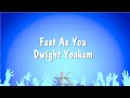 Fast As You - Dwight Yoakam (Karaoke Version)