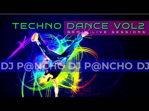 DJ P@NCHO - REMIX LIVE SESSIONS - TECHNO DANCE RETRO 90'S VOL2