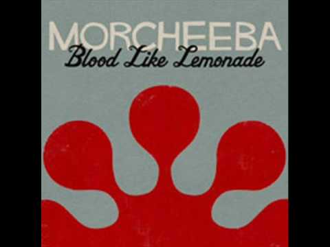 Morcheeba - Blood Like Lemonade [HQ ]