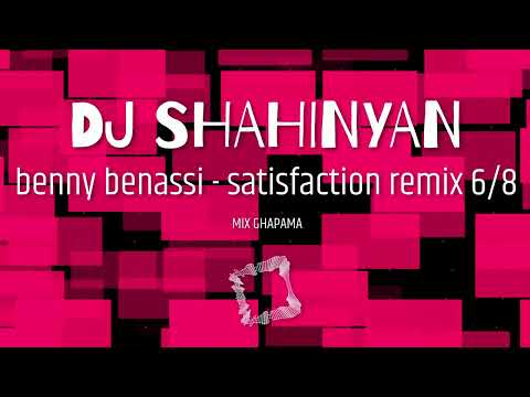 DJ SHAHINYAN_ Satisfaction-MIX-Ghapama Armenian 6.8