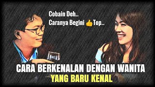 Download lagu 10 Cara Berkenalan Dengan Wanita Yang Belum Dikenal mp3 Download lagu 10 Cara Berkenalan Dengan Wanita Yang Belum Dikenal mp3