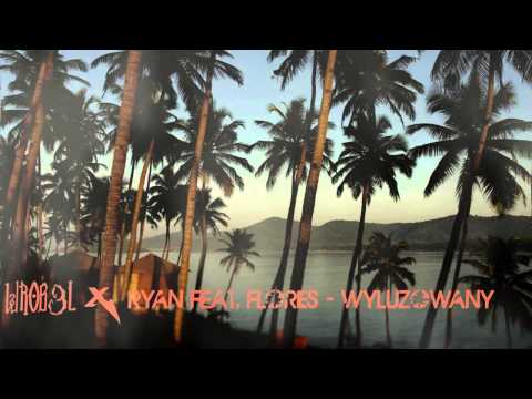 WROB3L x Ryan Feat. Flores - Wyluzowany