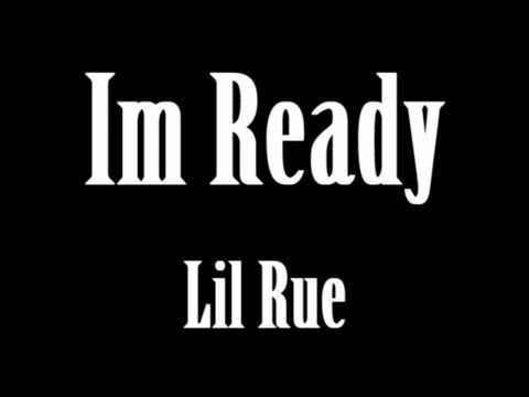 Im Ready (Lil Rue)