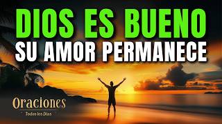 Oración de la Mañana con el SALMO 136 | DIOS es BUENO y SU AMOR FIEL PERMANECE para SIEMPRE SOBRE TI