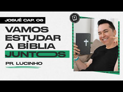Josué 6 | Pr. Lucinho Barreto