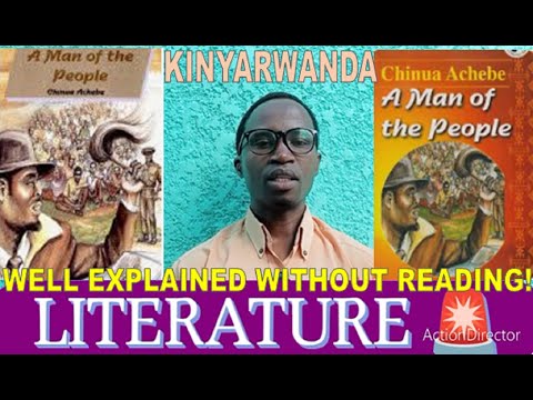 A Man of the People talk in KINYARWANDA//BISOBANUYE NEZA CYANE//Impamvu Chinua ACHEBE yanditse A Man