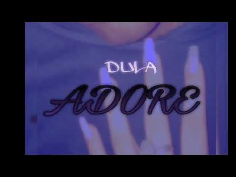 Dula- Adore (official Audio)