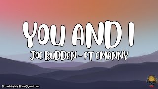 Joe Budden - You and I (ft. Emanny) - Lyric Video