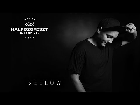 Reelow LIVE | Halfőzőfeszt Baja | Hungary | 13.07.2018