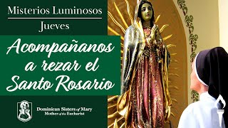 Pray the Rosary IN SPANISH | The Luminous Mysteries | Sisters of Mary, Mother of the Eucharist
