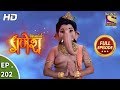 Vighnaharta Ganesh - Ep 202 - Full Episode - 31st May, 2018