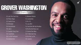Grover Washington Greatest Hits Playlist - Grover Washington Best Saxophone Songs Collection