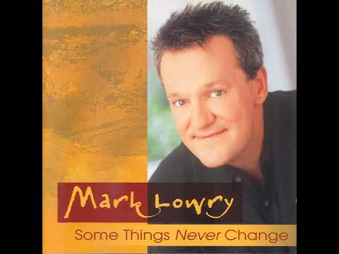 Mark Lowry w/Lordsong - I Call Him Lord