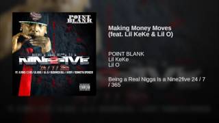 Making Money Moves (feat. Lil KeKe & Lil O)