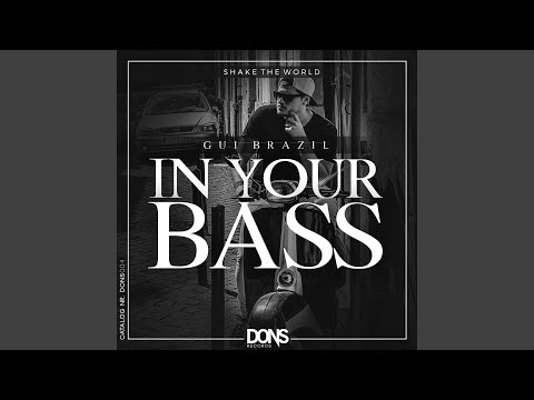 In Your Bass