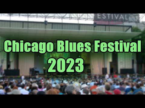 Chicago Blues Festival 2023 | Live Stream, Lineup, and Tickets Info