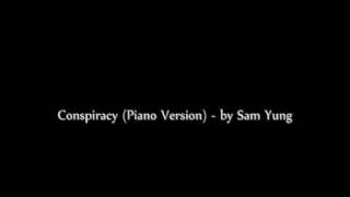 Conspiracy (Paramore Piano Version) - Sam Yung
