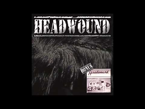 Headwound - Hey Stupid