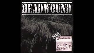 Headwound - Hey Stupid