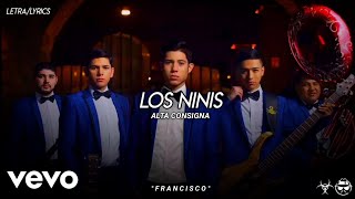 (LETRA) Los Ninis - Alta Consigna [Official Lyric Video]