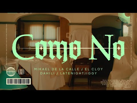 Dahili, LATENIGHTJIGGY, El Clooy, Maikel Delacalle - Como no (Visualizer)