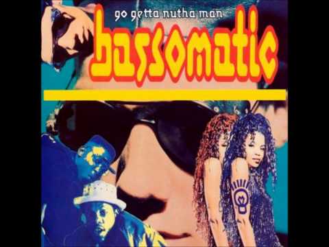 Bassomatic - 'Go Getta Nutha Man [Radio Edit]' (1991)