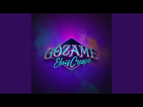 Gózame – Elvis Crespo