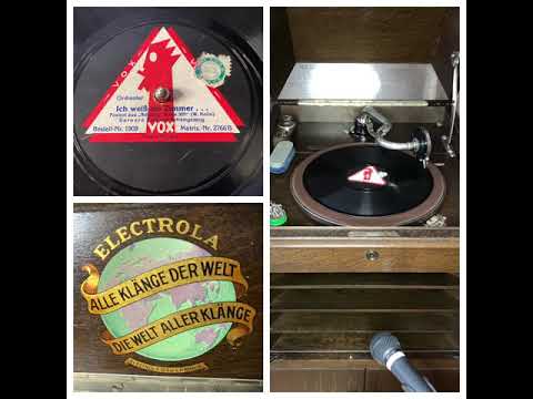 Bernard Etté mit Refraingesang: Ich weiß ein Zimmer, 1925 (Vox 1909)