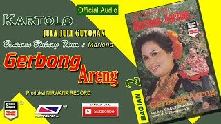 Download lagu GERBONG ARENG , Jula Juli Marlena & Kartolo - Bagian 2 (Habis) mp3