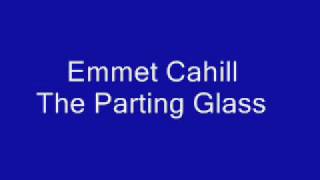 Emmet Cahill   -The Parting Glass ( Lyrics )