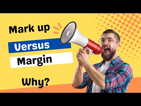 Mark up Versus Margin...Whats the best?
