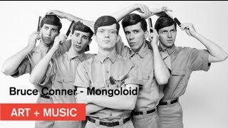 Bruce Conner - MONGOLOID - Art + Music - MOCAtv