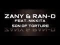Zany & Ran-D feat. Nikkita - Son of Torture 