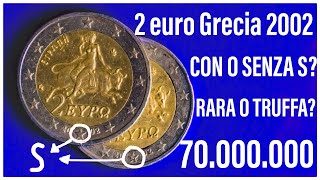 2 Euro Grecia 2002 con S nella stella, vale una fortuna