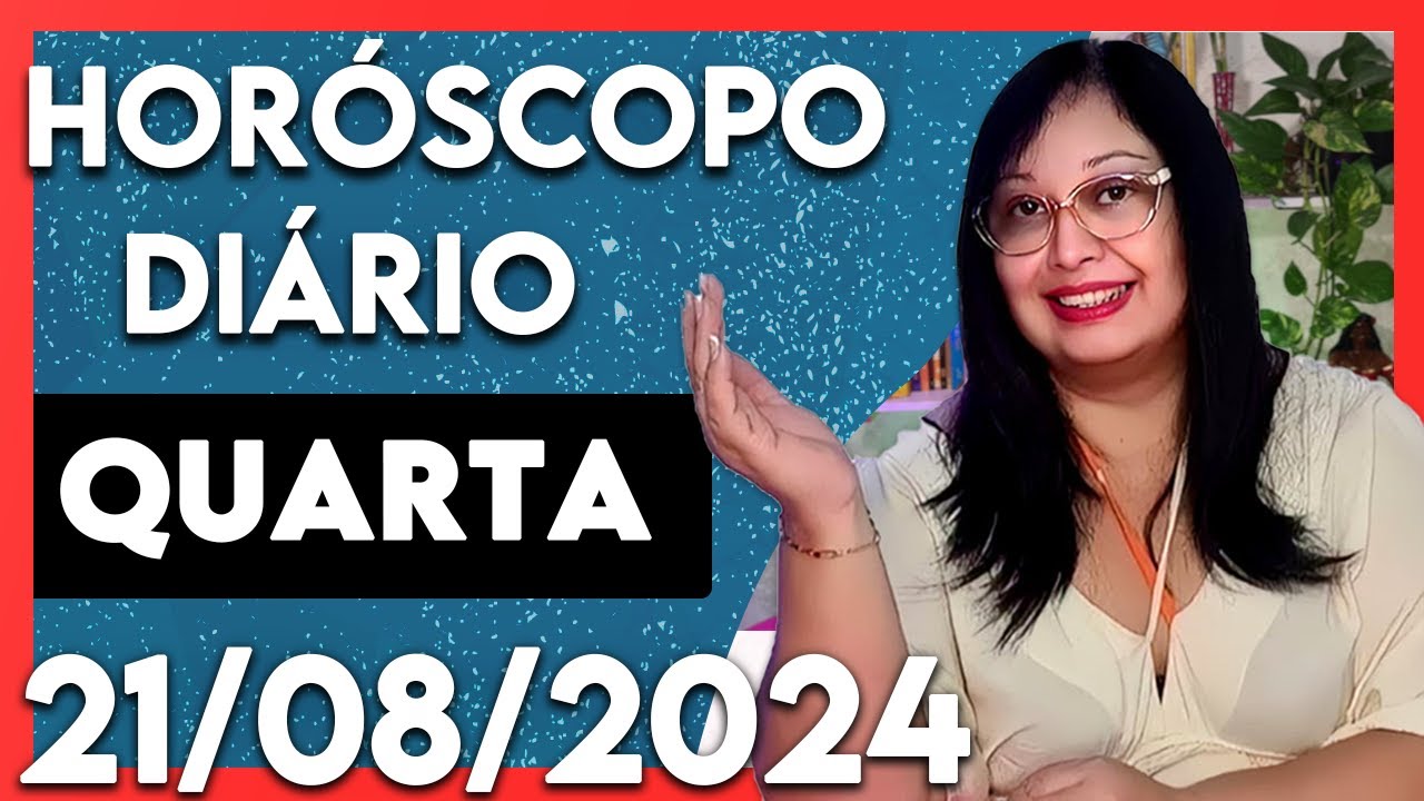 HOROSCOPO DO DIA PREVISAO DIARIA 21 08 2024 SIGNOS Cigana Carmencita