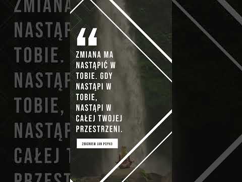 [POPKO Uzdrawianie Ciała i Ducha] Zmiana ma nastąpić w Tobie. Gdy nastąpi w Tobie, nastąpi w całej Twojej przestrzeni.