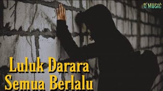 Download lagu Luluk Darara - Semua berlalu mp3