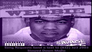 04 Webbie   Full of Dat Screwed Slowed Down Mafia @djdoeman Song Requests Send a text to 832 323 290