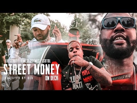 MoneyReallyCounts presents: "Street Money On Deck" LilScooty x Finese2Tymes x Isotol