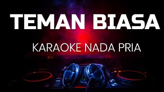 Download lagu TEMAN BIASA KARAOKE NADA PRIA mp3 Download lagu TEMAN BIASA KARAOKE NADA PRIA mp3