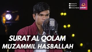Download lagu MUZAMMIL HASBALLAH || Surat Al Qalam mp3 Download lagu MUZAMMIL HASBALLAH || Surat Al Qalam mp3
