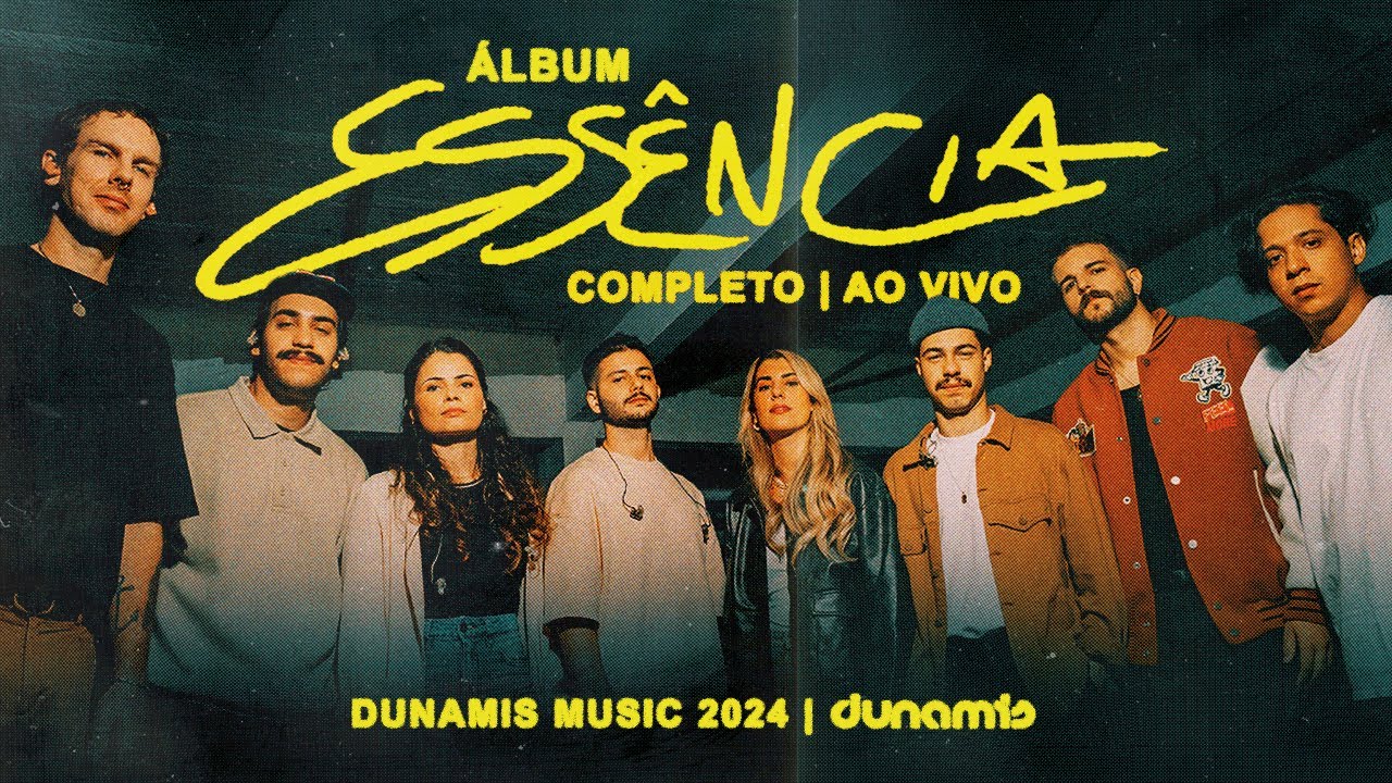 Álbum Essência (Ao Vivo) | Dunamis Music ft. Isaías Saad, Matheus Brito, Gabriela Gomes e Davi Silva