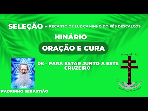 08   PARA ESTAR JUNTO A ESTE CRUZEIRO