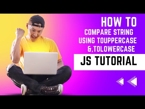 How To Comparison String Using Tolowercase Touppercase Tutorial Learn Javascript Programming