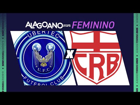 UBERTEC X  CRB I ALAGOANO FEMININO- PRIMEIRA FASE - 3ª RODADA |  AO VIVO
