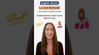 Lo and behold! - meaning and examples