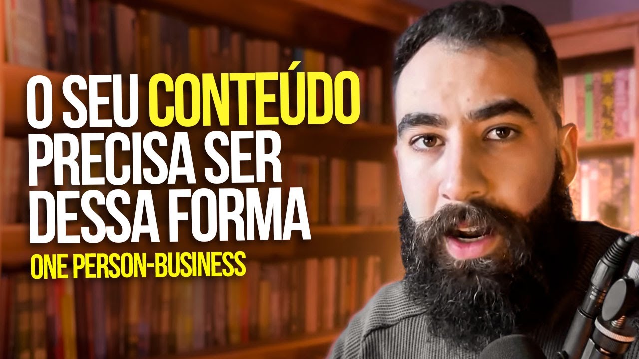 Como criar CONTEÚDO para construir um negócio de uma pessoa só | modelo One Person-Business
