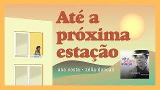 Até a Próxima Estação Music Video