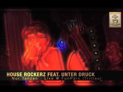 House Rockerz ft. Unter Druck - Nur Tanzen (Live @ FunParc Trittau 12.09.09)